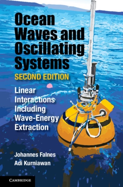 Ocean Waves and Oscillating Systems: Volume 8 - Linear Interactions Including Wave-Energy Extraction