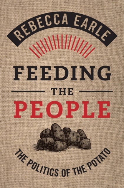 Feeding the People av Rebecca (University of Warwick) Earle