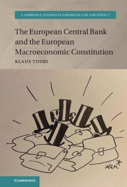 Bilde av The European Central Bank And The European Macroeconomic Constitution Av Klaus (universite Du Luxembourg) Tuori