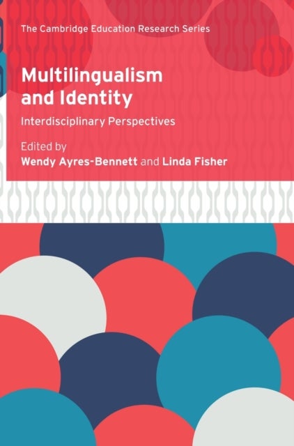 Multilingualism and Identity - Interdisciplinary Perspectives