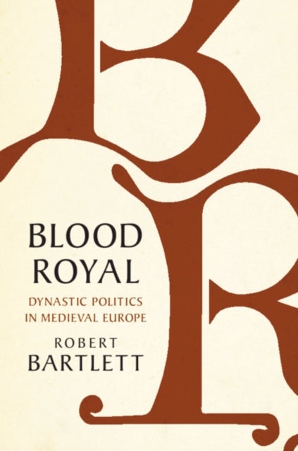 Bilde av Blood Royal Av Robert (university Of St Andrews Scotland) Bartlett