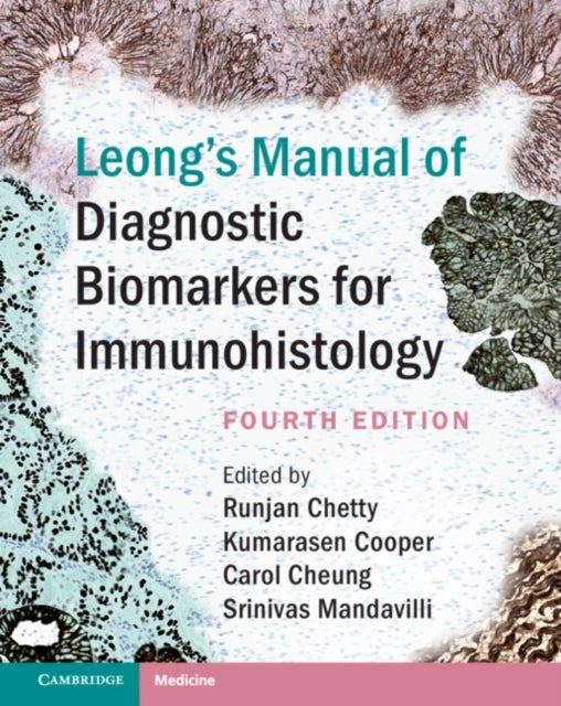 Bilde av Leong&#039;s Manual Of Diagnostic Biomarkers For Immunohistology