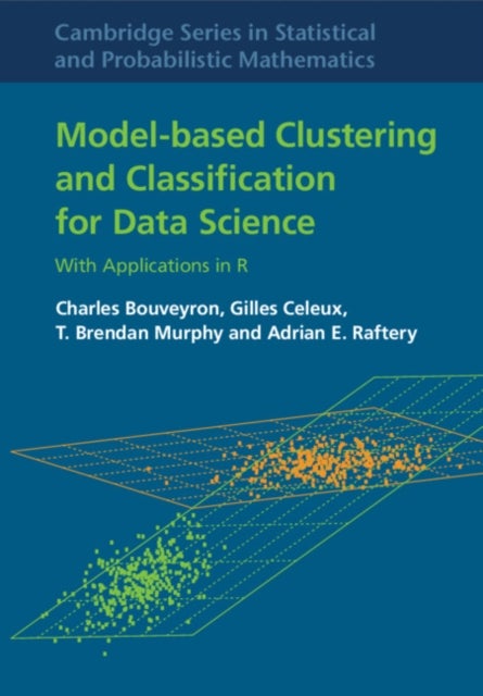 Model-Based Clustering and Classification for Data Science - With Applications in R