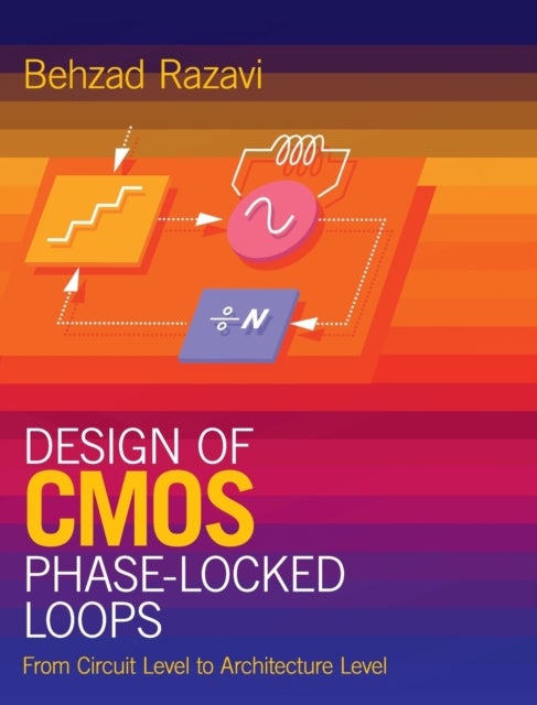 Bilde av Design Of Cmos Phase-locked Loops Av Behzad (university Of California Los Angeles) Razavi