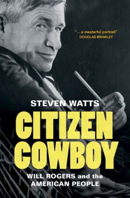 Citizen Cowboy - Will Rogers and the American People