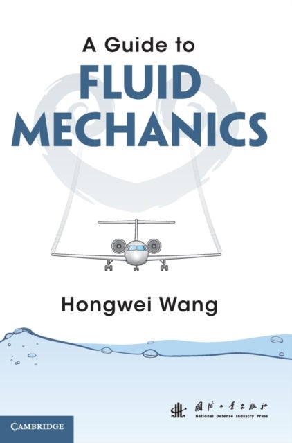 Bilde av A Guide To Fluid Mechanics Av Hongwei (beihang University Beijing) Wang