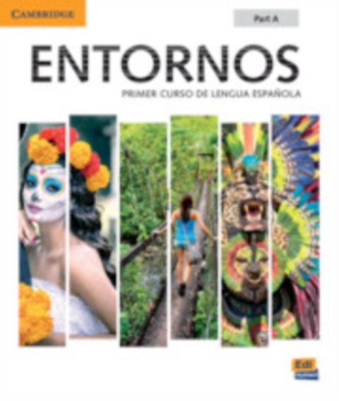 Entornos Beginning Student's Book Part A plus ELEteca Access, Online Workbook, and eBook - Primer Curso De Lengua Espanola