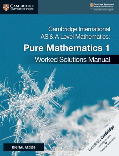 Bilde av Cambridge International As &amp; A Level Mathematics Pure Mathematics 1 Worked Solutions Manual With Dig Av Muriel James