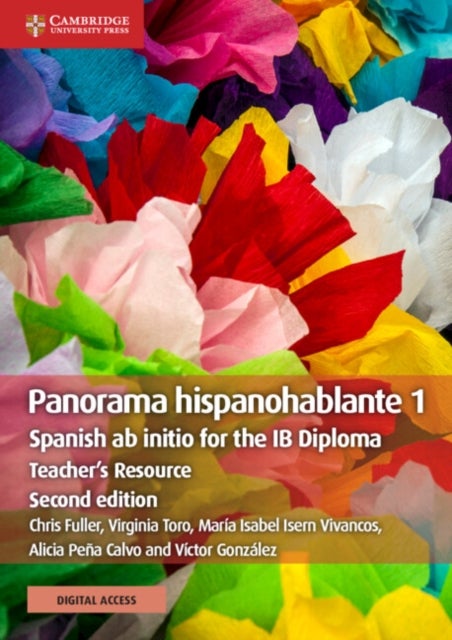 Panorama Hispanohablante 1 Teacher's Resource with Digital Access - Spanish ab initio for the IB Diploma