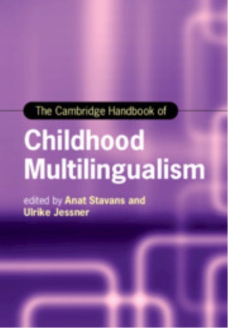 The Cambridge Handbook of Childhood Multilingualism