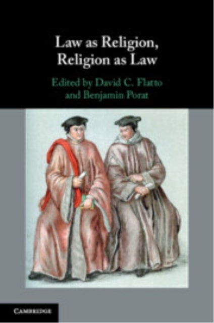 Law as Religion, Religion as Law