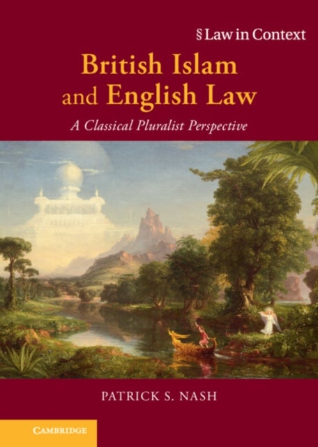British Islam and English Law - A Classical Pluralist Perspective