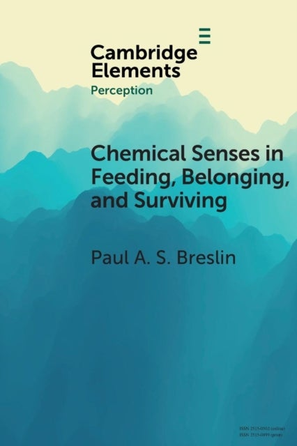 Chemical Senses in Feeding, Belonging, and Surviving - Or, Are You Going to Eat That?