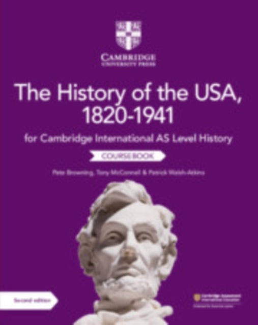 Bilde av Cambridge International As Level History The History Of The Usa, 1820-1941 Coursebook Av Pete Browning, Tony Mcconnell, Patrick Walsh-atkins