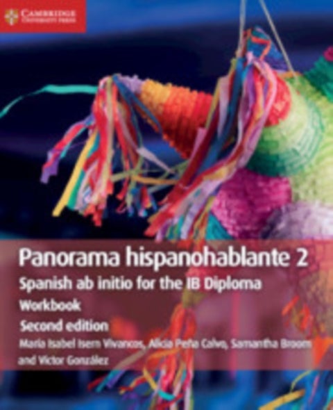 Panorama hispanohablante Workbook 2 - Spanish ab initio for the IB Diploma
