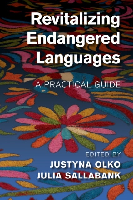 Revitalizing Endangered Languages - A Practical Guide