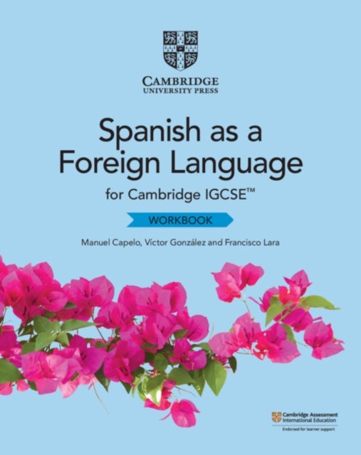 Bilde av Cambridge Igcse (tm) Spanish As A Foreign Language Workbook Av Manuel Capelo, Victor Gonzalez, Francisco Lara