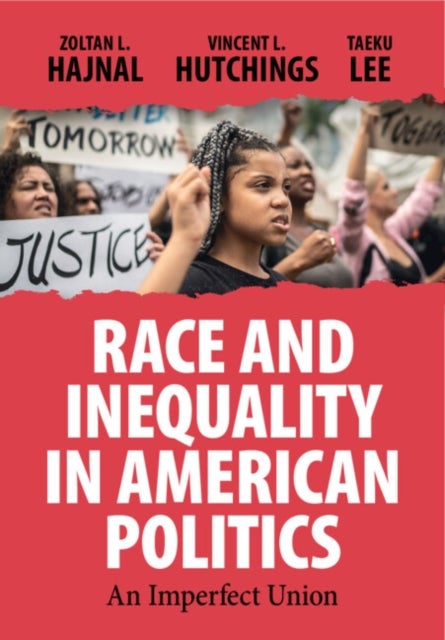 Race and Inequality in American Politics - An Imperfect Union