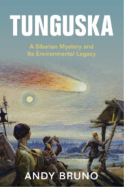 Tunguska - A Siberian Mystery and Its Environmental Legacy