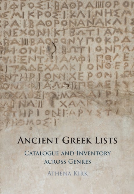 Ancient Greek Lists - Catalogue and Inventory Across Genres