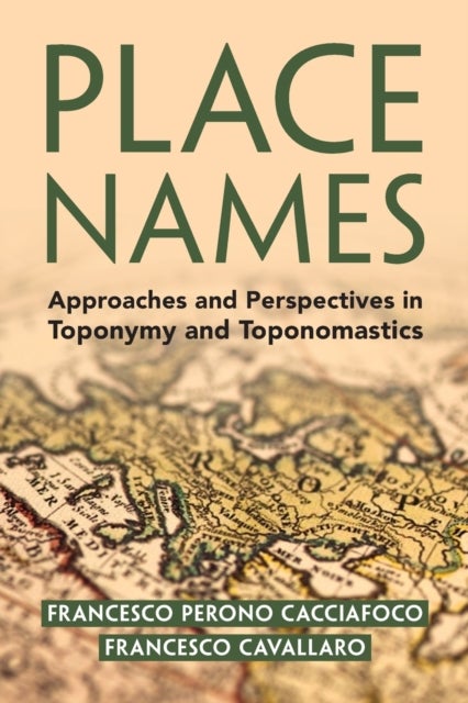 Place Names - Approaches and Perspectives in Toponymy and Toponomastics