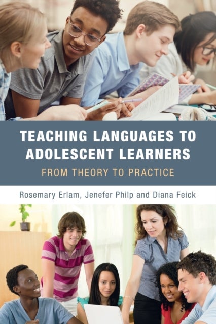 Teaching Languages to Adolescent Learners - From Theory to Practice