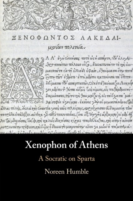 Xenophon of Athens - A Socratic on Sparta