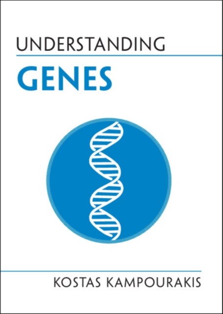 Bilde av Understanding Genes Av Kostas (universite De Geneve) Kampourakis