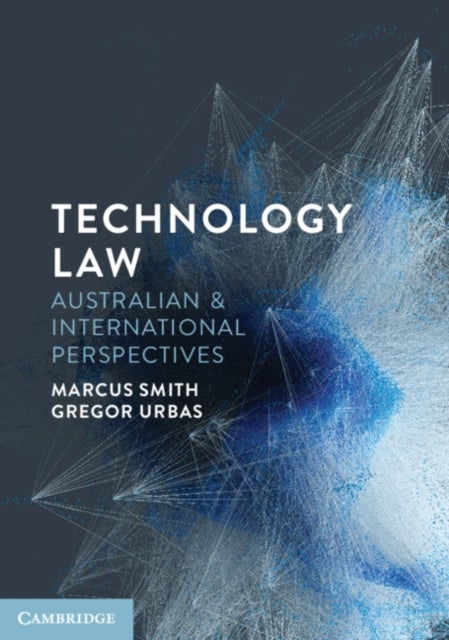 Technology Law - Australian and International Perspectives