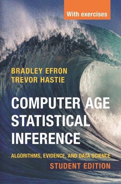 Bilde av Computer Age Statistical Inference, Student Edition Av Bradley (stanford University California) Efron, Trevor (stanford University California) Hastie
