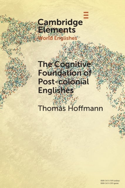The Cognitive Foundation of Post-colonial Englishes - Construction Grammar as the Cognitive Theory for the Dynamic Model
