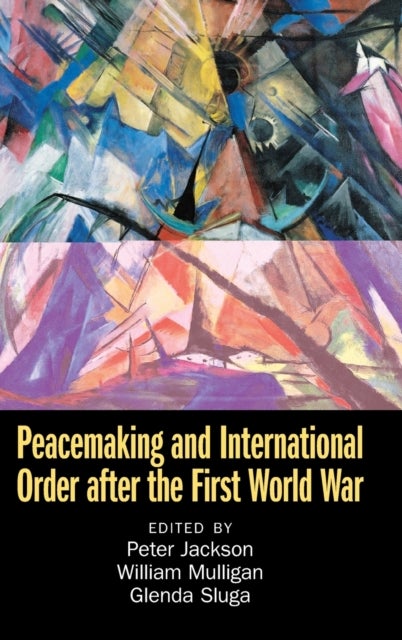 Bilde av Peacemaking And International Order After The First World War