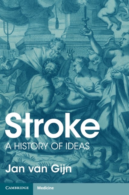 Stroke - A History of Ideas