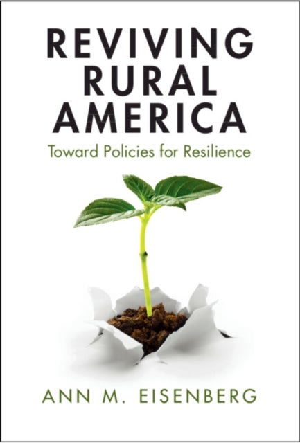 Reviving Rural America - Toward Policies for Resilience