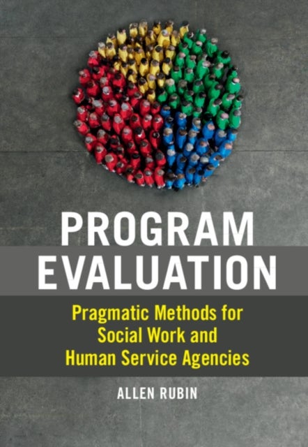 Program Evaluation - Pragmatic Methods for Social Work and Human Service Agencies