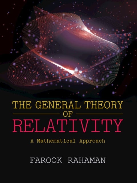 Bilde av The General Theory Of Relativity Av Farook (jadavpur University Kolkata) Rahaman