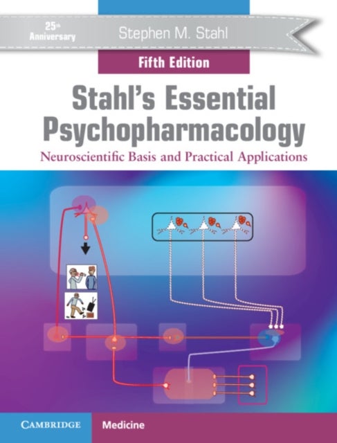 Bilde av Stahl&#039;s Essential Psychopharmacology Av Stephen M. (university Of California San Diego) Stahl