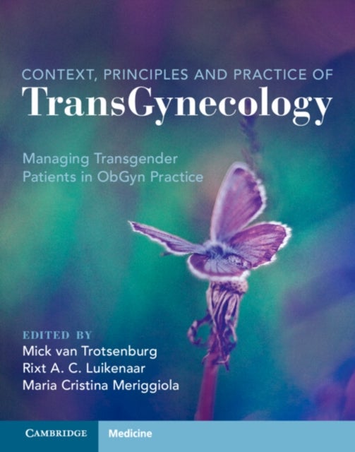 Bilde av Context, Principles And Practice Of Transgynecology