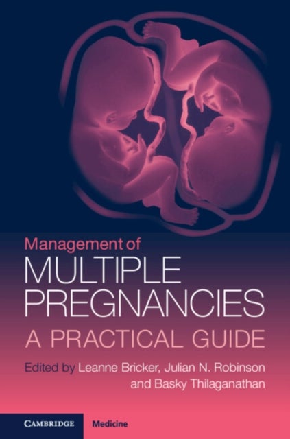 Management of Multiple Pregnancies - A Practical Guide