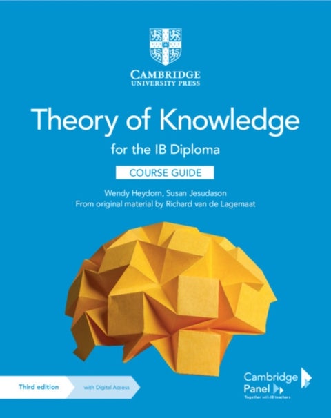 Theory of Knowledge for the IB Diploma Course Guide with Digital Access (2 Years) - 3ed