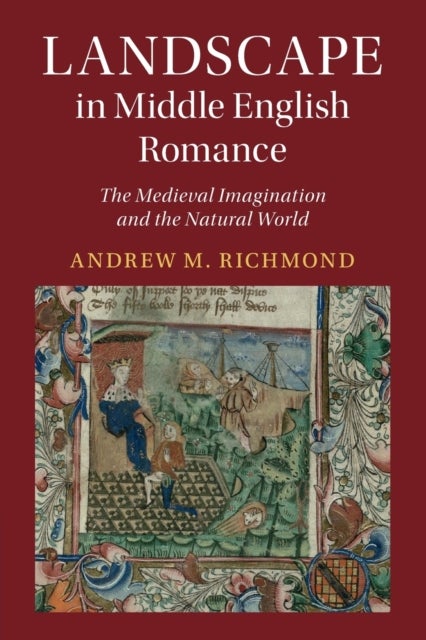 Bilde av Landscape In Middle English Romance Av Andrew M. (southern Connecticut State University) Richmond