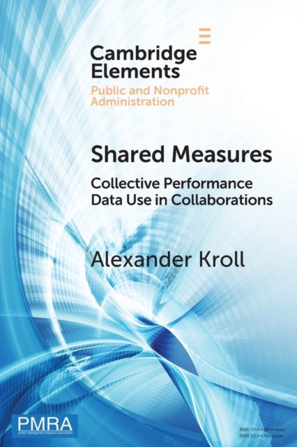 Shared Measures - Collective Performance Data Use in Collaborations