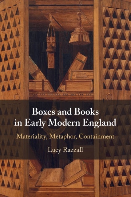 Bilde av Boxes And Books In Early Modern England Av Lucy Razzall