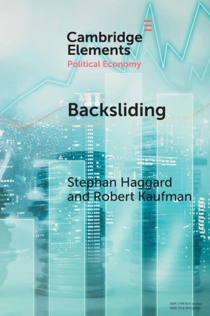 Backsliding - Democratic Regress in the Contemporary World