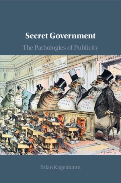 Secret Government - The Pathologies of Publicity