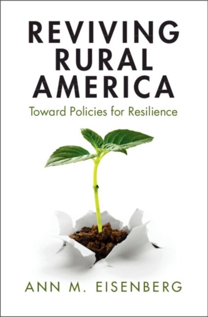 Reviving Rural America - Toward Policies for Resilience