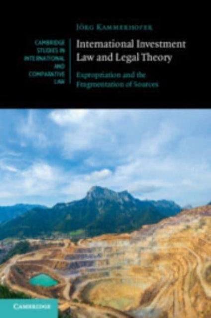 Bilde av International Investment Law And Legal Theory Av Joerg (albert-ludwigs-universitat Freiburg Germany) Kammerhofer