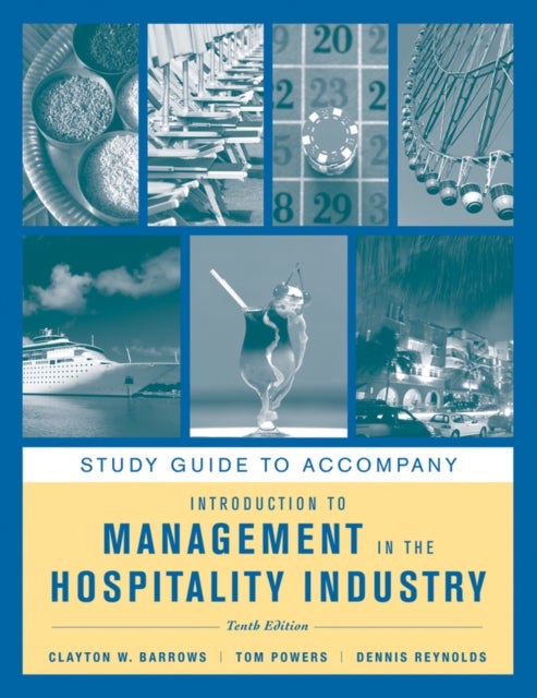 Bilde av Study Guide To Accompany Introduction To Management In The Hospitality Industry, 10e Av Clayton W. Barrows, Tom Powers, Dennis Reynolds