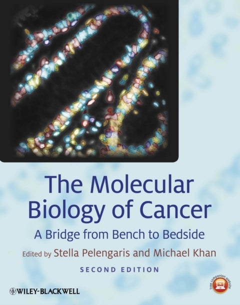 The Molecular Biology of Cancer - A Bridge from Bench to Bedside