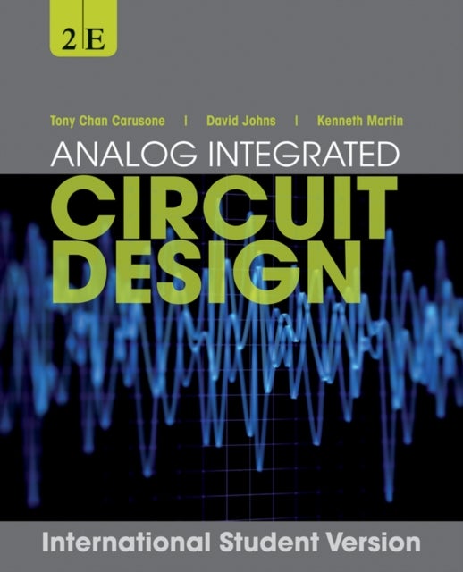 Bilde av Analog Integrated Circuit Design 2e International Student Version Wie Av T Chan Carusone
